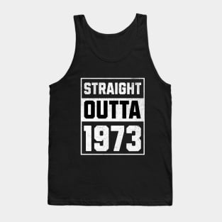 Straight outta 1973 vintage Tank Top